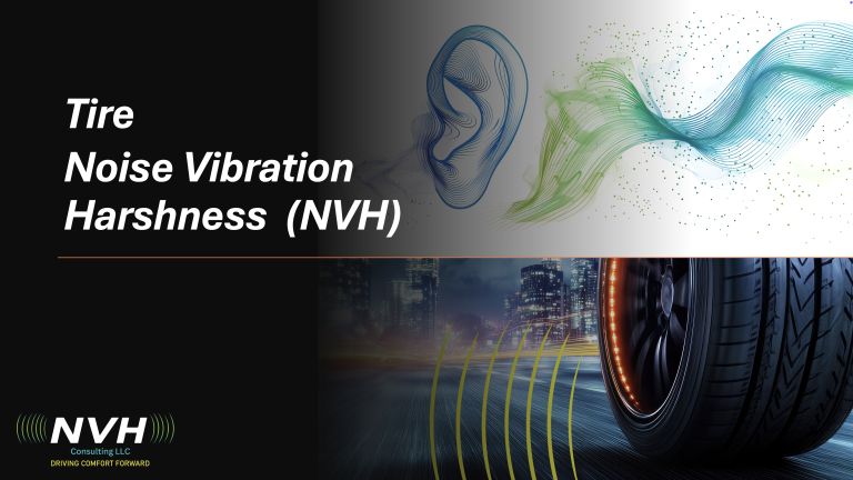 Unlock Superior Tire NVH Performance with NVH Consulting!  